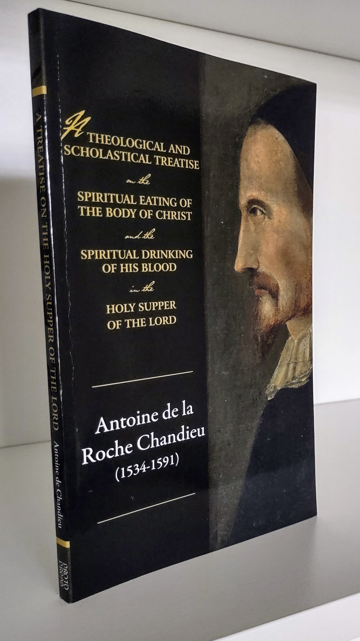 A Treatise on the Holy Supper of the Lord by Antoine de la Roche Chandieu