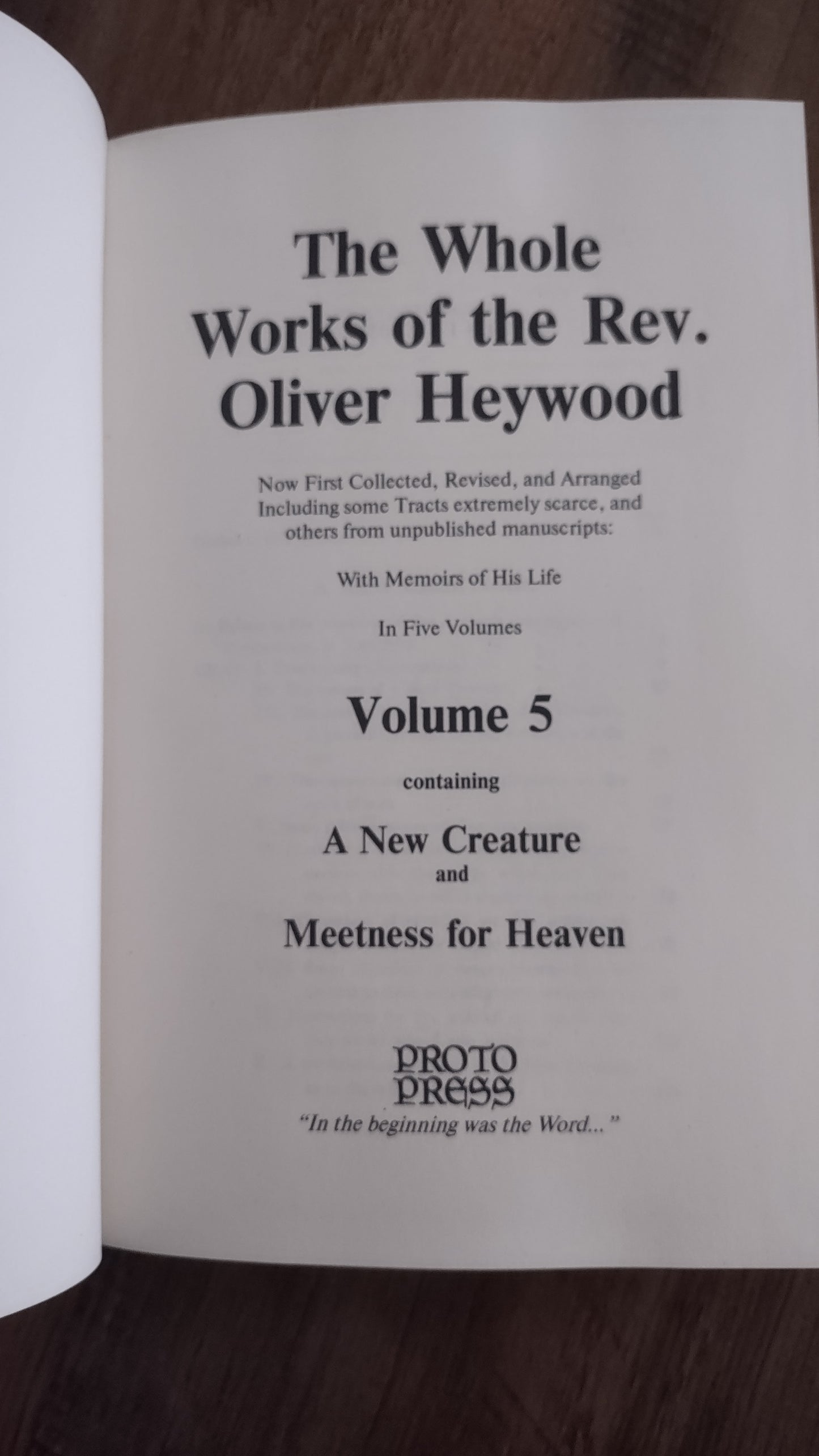 A New Creature - Volume 5 of the Works of Oliver Heywood