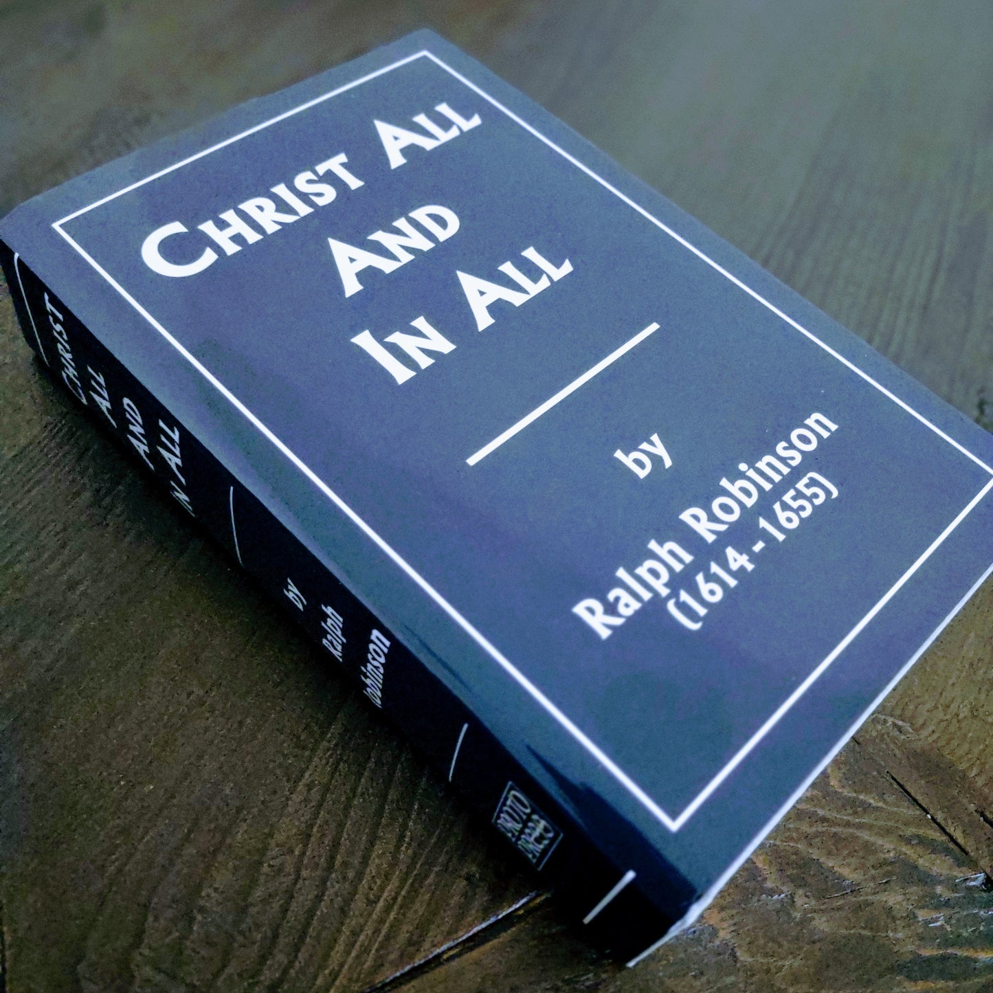 Christ All and In All - Ralph Robinson