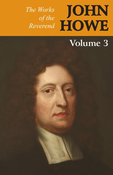The Works of John Howe (3 Volumes)