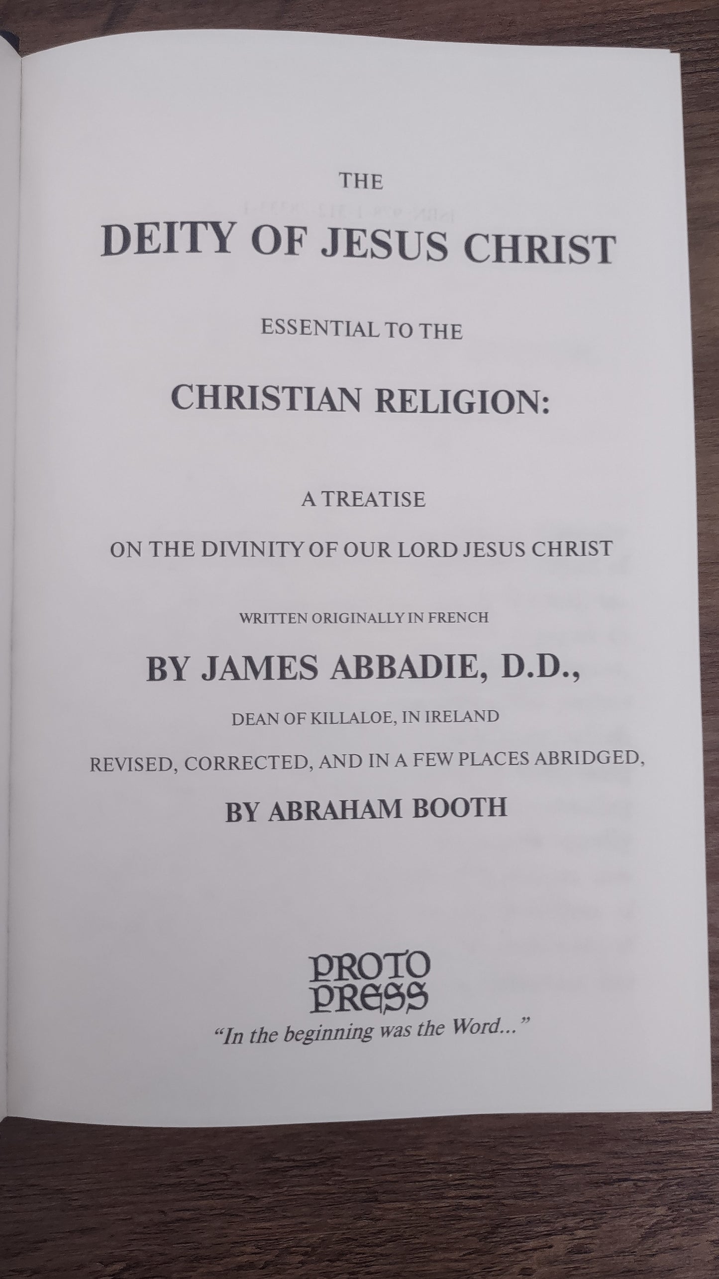 The Deity of Christ by James Abbadie