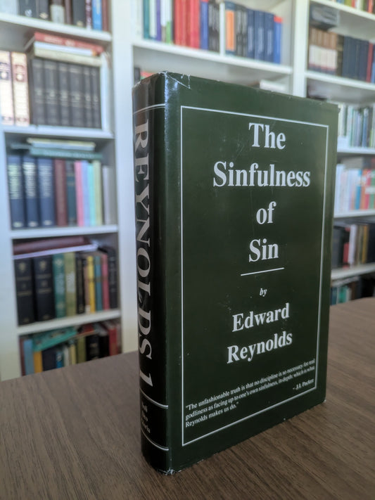 USED- The Sinfulness of Sin by Edward Reynolds (Works vol. 1 Soli Deo Gloria)