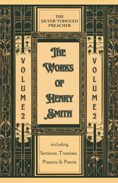 The Works of Henry Smith (2 Volumes)