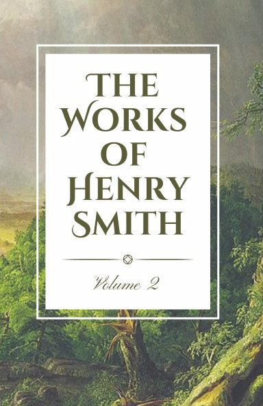 The Works of Henry Smith (2 Volumes)