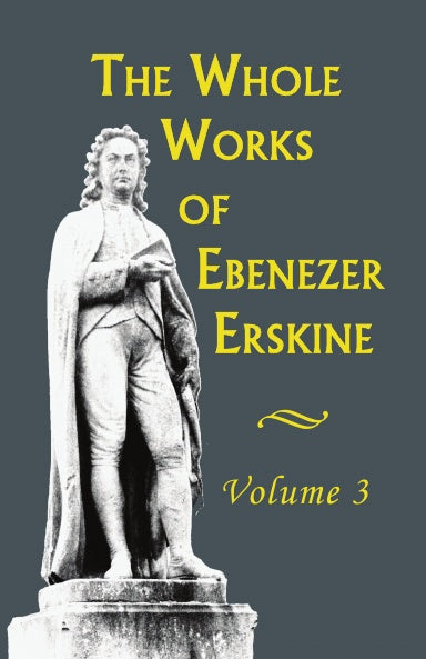 The Works of Ebenezer Erskine (3 volumes) Hardcover