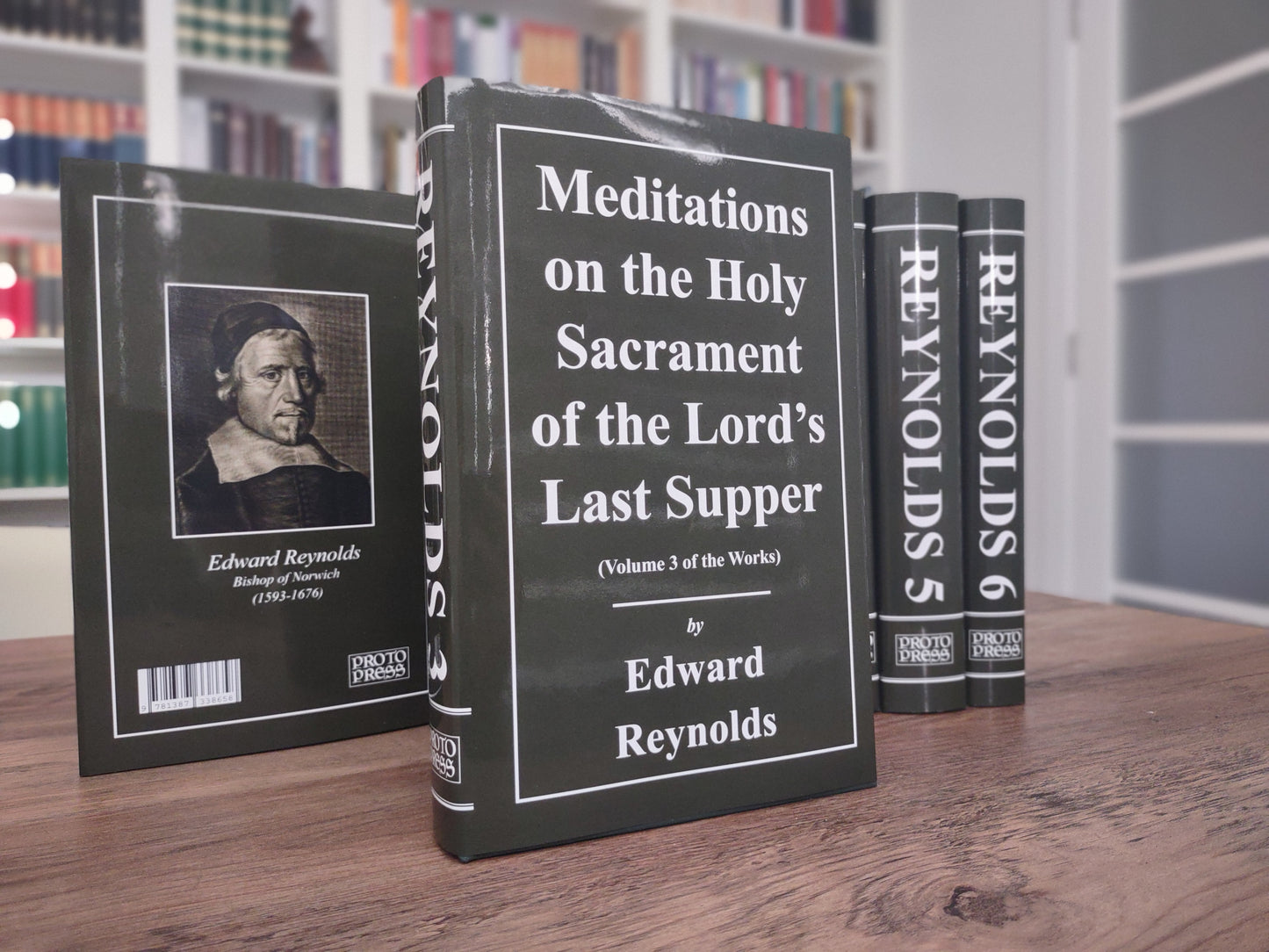 Meditations of the Holy Sacrament of the Lord's Supper (Works of Edward Reynolds Volume 3)