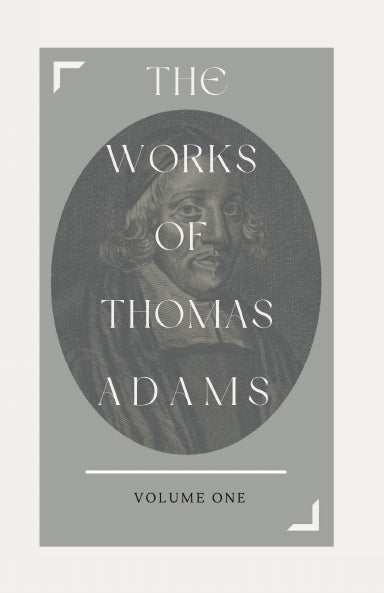 The Works of Thomas Adams (3 Volumes)